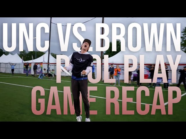 UNC vs. Brown - D-I College Nationals Men's Pool Play Round 2 Recap class=