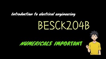 Important Numericals BESCK204B | Introduction To Electrical Engineering | Easy sixty four