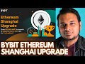 Event menarik di Bybit sempena Ethereum Shanghai Upgrade