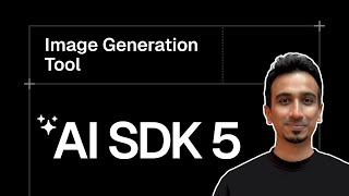 AI SDK V5 Tutorial - 22 - Image Generation Tool