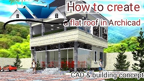 How to create a flat roof in Archicad