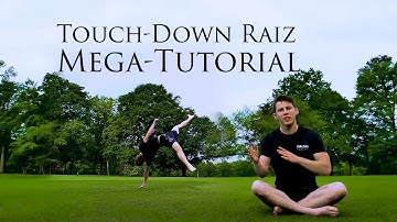 Touch-Down Raiz Mega-Tutorial