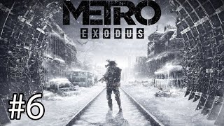 Metro Exodus. Прохождение 6
