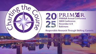 Hear from PRIMR25\/SBER25 speaker Kanti Crain, MA, MBA, CIP