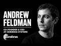 How Andrew Feldman and Cerebras Built the World's Largest Chip