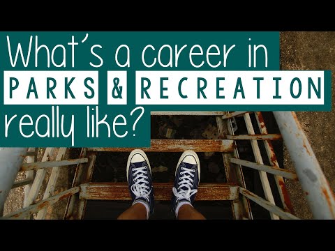 What A Career In Parks And Recreation Like?