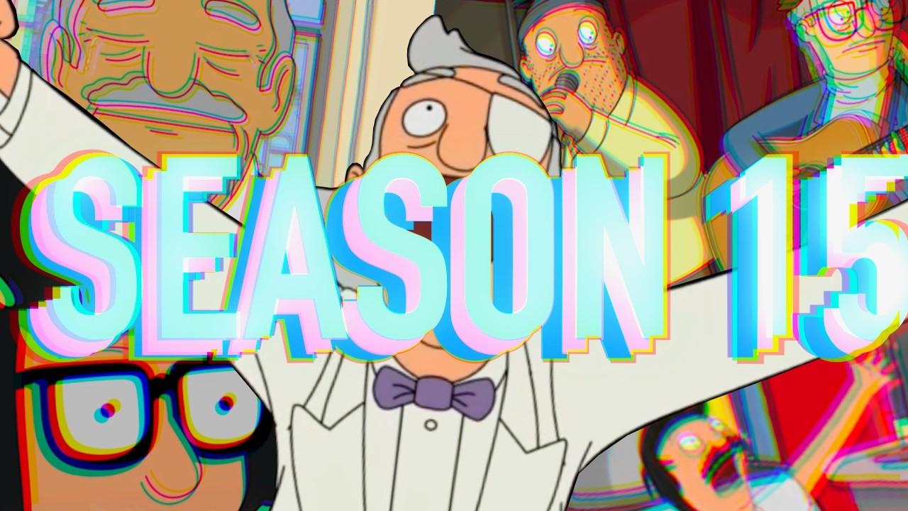 Bob's Burgers' PHENOMENAL Season  (Season 15 Ranking + Review)