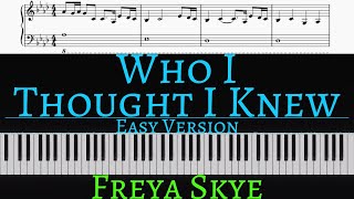 Freya Skye - Who I Thought I Knew Easy Piano Cover By Pianotato