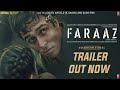 Faraaz  official trailer  hansal mehta  anubhav sinha  zahan k aditya r  bhushan k  3 feb 23