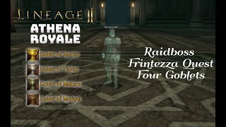 Lineage 2 Quest - Frinteza Quest - Four Goblets Tutorial - Lineage 2 High Five Athena Royale