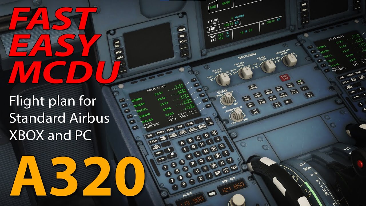 FS2020 A320   Fast and Easy MCDU Flight Plan for XBOX and PC