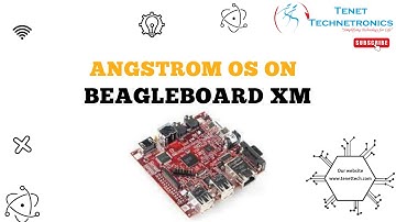 Angstrom OS on beagleboard XM | Tenet Technetronics