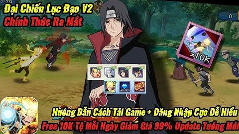 Đại Chiến Lục Đạo V2 - Chính Thức Ra Mắt Tại X7 Game VN - Hướng Dẫn Chi Tiết Cách Tải + Đăng Nhập
