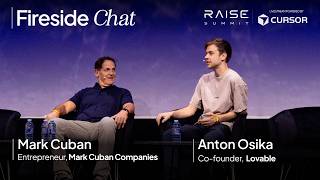 RAISE Summit Opening: A Fireside with Mark Cuban & Anton Osika, Lovable | RAISE Summit 2026