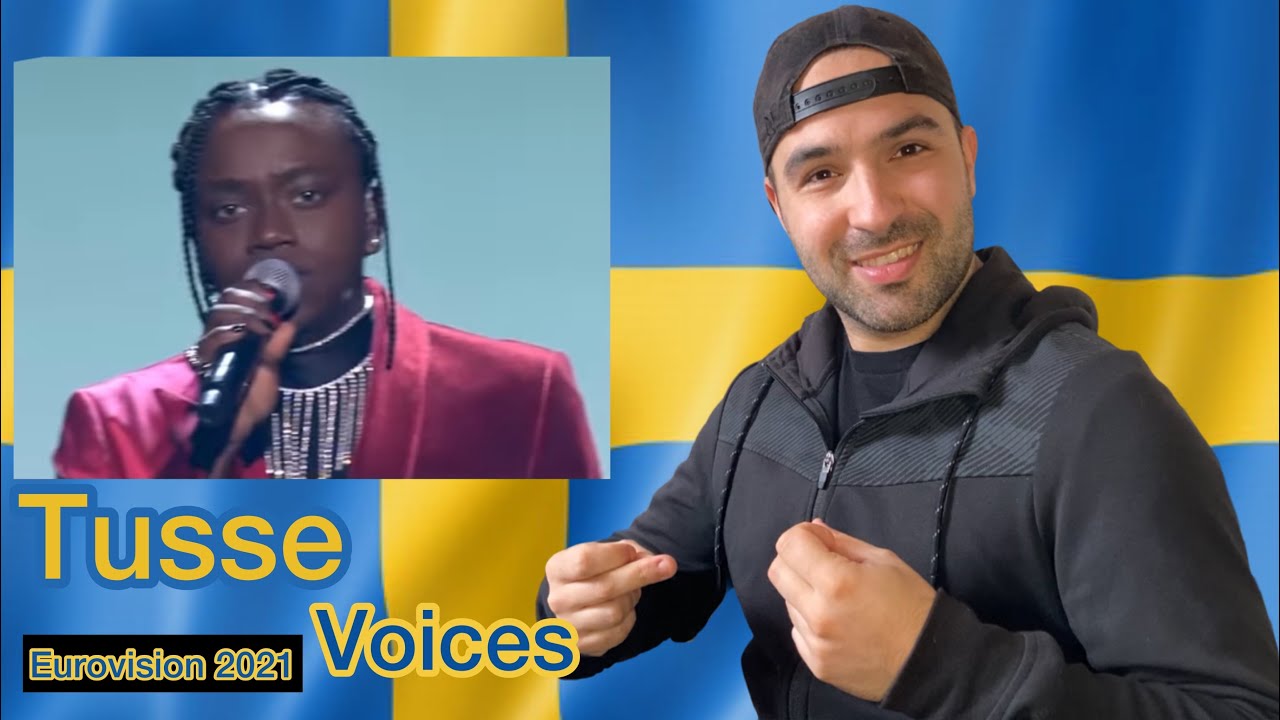 Reaction Tusse Voices Eurovision 2021 Sweden Final Performance Youtube