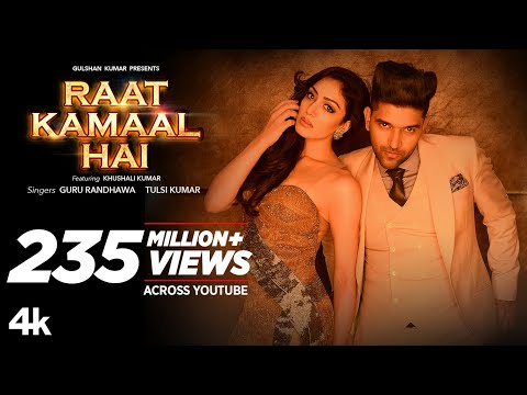 Official Video: Raat Kamaal Hai | Guru Randhawa & Khushali Kumar | Tulsi Kumar | New Song 2018