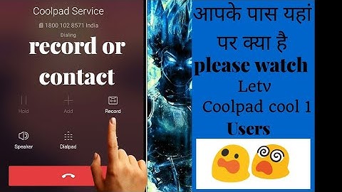 🔥🔥 bring record on your leTV or Coolpad cool 1