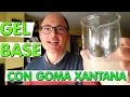 Cómo hacer un GEL BASE con goma XANTANA. Solo 4 ingredientes. FACILÍSIMO !!!! Y es ECOLÓGICO.