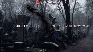 Cleffy - Meet you at the Graveyard BASSBOOSTED