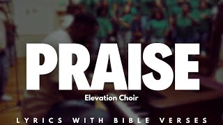 Praise (feat. Elevation Choir) | Elevation Worship | Lyric Bible Verses