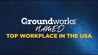 Groundworks Named Top Workplace