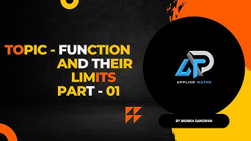 Functions and their limits//Part 1//By Monika Sangwan