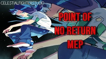 [CFS] Point of No Return - MEP