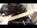 Conception/DEAD ENDコピー