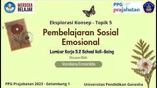 Eksplorasi Konsep - Topik 5 - Pembelajaran Sosial Emosional - Lembar Kerja 5.2 School Well-Being