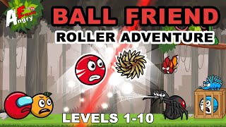 🔵Ball Friend: Roller Adventure - Levels 1-10 / Gameplay Walkthrough (Android Game) screenshot 1