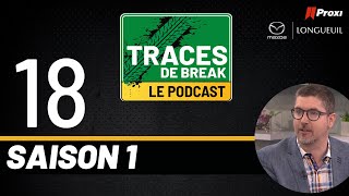 Traces De Break Podcast - Antoine Joubert - S01É18