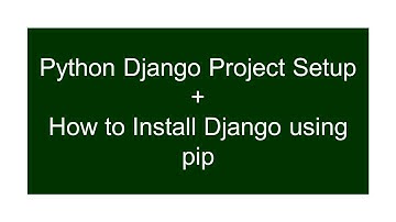 How To Python Django Project Setup | Pip Install Django | Program Learners