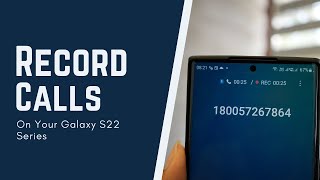 How to Record Calls on Samsung Galaxy S22, S22 Plus or S22 Ultra screenshot 3