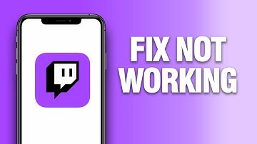 How To Fix Twitch App Not Working | Final Solution