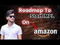 Roadmap To Start MPL On Amazon || How Much Investment is Required To Stat MPL || Step By Step Guide