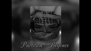 Partition ~ Beyonce // Sped up   Tiktok Remix 👠