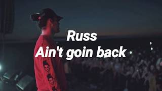 Russ-Ain't goin back lyrics