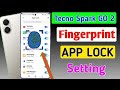 Tecno spark go 2 me app lock fingerprint setting/how to set fingerprint lock in tecno spark go 2 me
