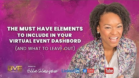 The Must Have Elements to Include in Your Virtual Event Dashbord