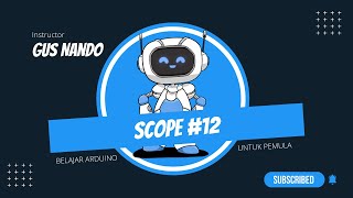 Belajar Arduino untuk Pemula: Variable Scope #12 [2022]