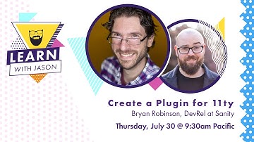 Create a Plugin for 11ty (with Bryan Robinson) — Learn With Jason