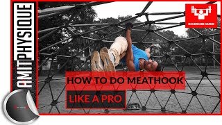 How to do MEATHOOK PERFECTLY | MEATHOOK TUTORIAL - Amit Physique | Calisthenics