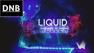 Liquid Roller #16 Drum & Bass • (Full Vocal)