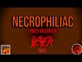 Slayer Necrophiliac Lyrics On Screen Video