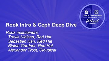 Rook: Intro and Ceph Deep Dive - Blaine Gardner, Alexander Trost, & Travis Nielsen, Sébastien Han