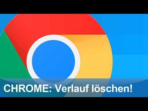 Chrome Browser Verlauf löschen!