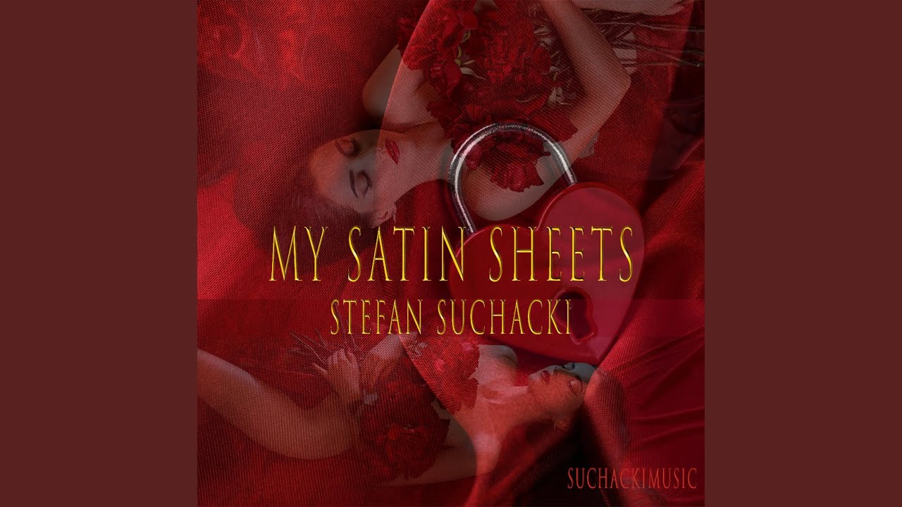 My Satin Sheets