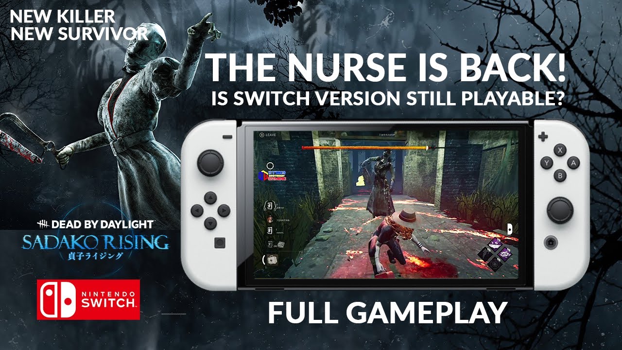 DEAD BY DAYLIGHT ON NINTENDO SWITCH STILL PLAYABLE AFTER SADAKO RISING ...