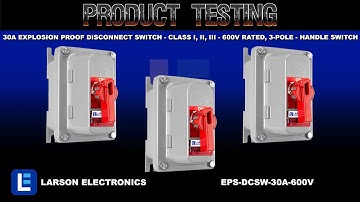 30A Explosion Proof Disconnect Switch - Class I, II, III - 600V Rated, 3-Pole-Handle Switch-Lock Out