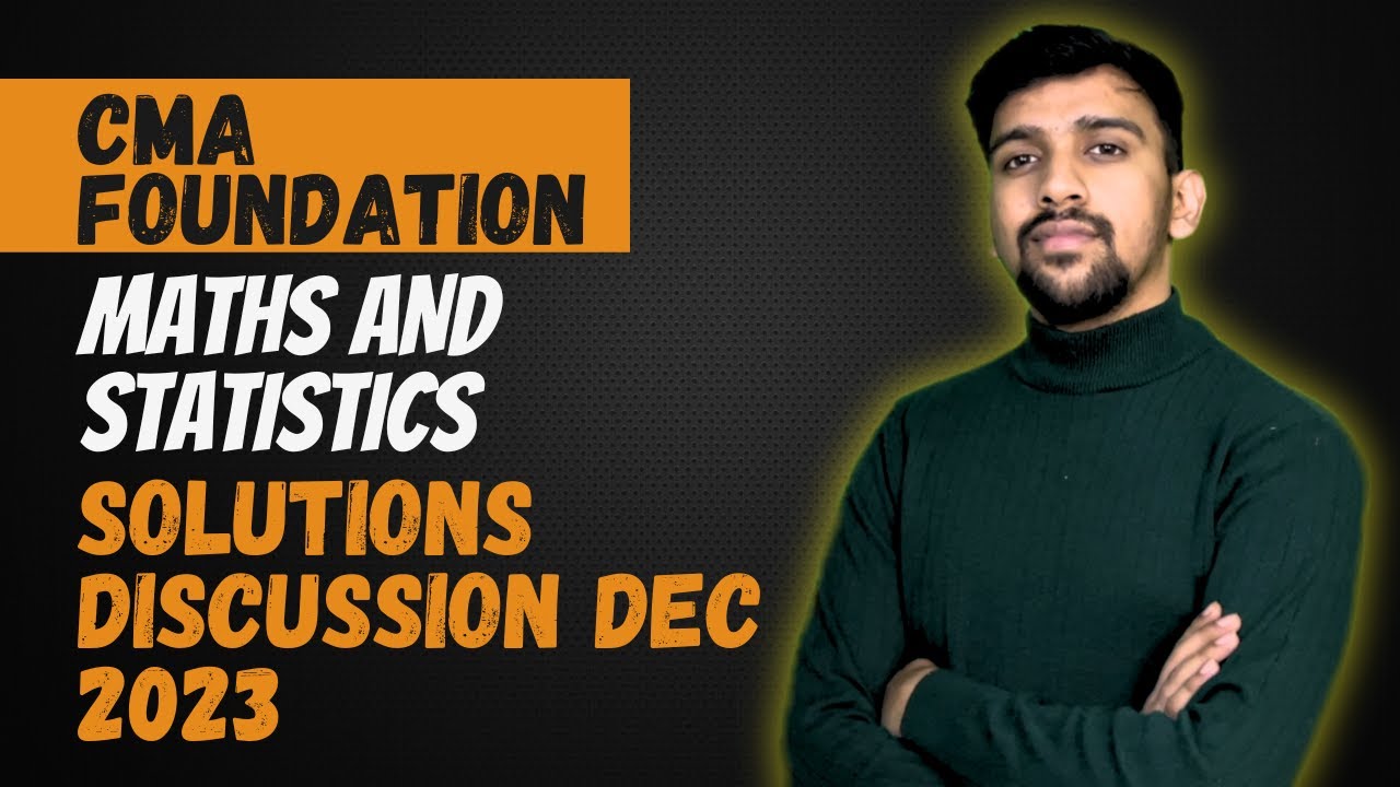 CMA Foundation Maths And Stats Paper Discussion YouTube Cma foundation maths and stats paper discussion youtube